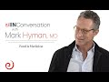 Dr. Mark Hyman on using Food as Medicine