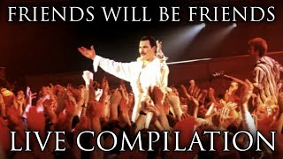 Friends Will Be Friends - LIVE COMPILATION - Queen