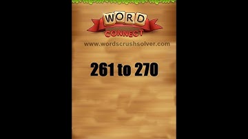 Word Connect Level 261 262 263 264 265 266 267 268 269 270