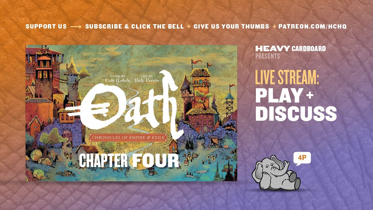 Oath: Chronicles of Empire and Exile -Chapter 4 - 4p Play-through & Roundtable by Heavy Cardboard