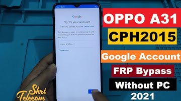 OPPO A31 CPH2015 FRP/Google Account Bypass Without PC 2021 Shri Telecom