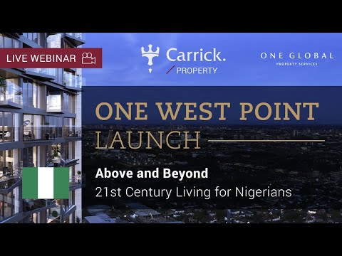 One West Point Development Launch. 21st Century Living for Nigerians.