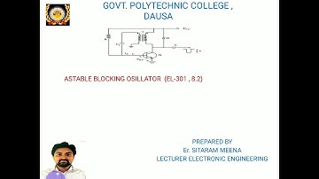 EL 301 ASTABLE BLOCKING OSCILLATOR BY SITARAM MEENA , GPC DAUSA