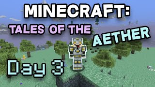 Minecraft Tales Of The Aether - Day 3