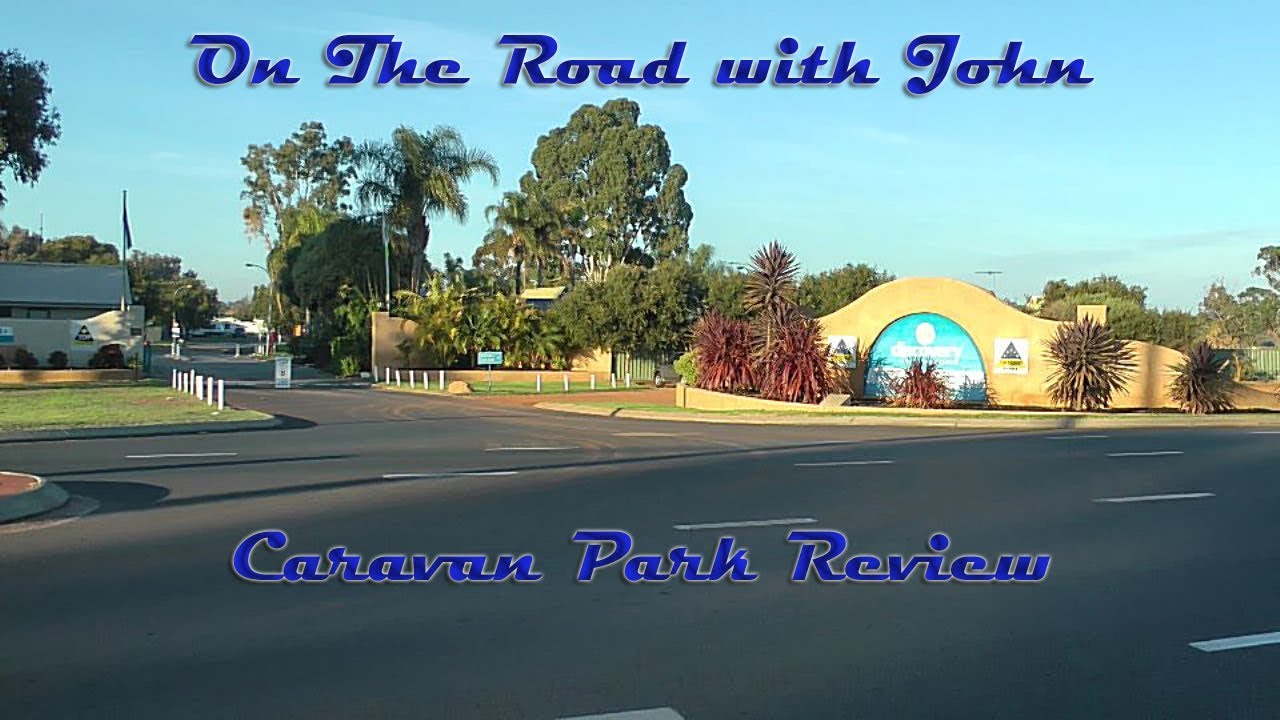 On the Road with John. Discovery Park Bunbury. Caravan Park Review