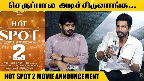 சர்ச்சை கேள்விகளுக்கு,Vishnu Vishal பதில் HOTSPOT 2 MUCH - Launch | Vishnu Vishal | Vignesh Karthick