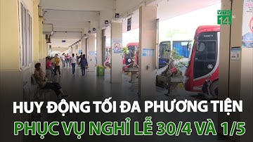 Hà Nội: Huy động tối đa phương tiện phục vụ nghỉ lễ 30/4 và 1/5 | VTC14