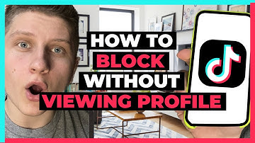 How To Block on TikTok Without Viewing Profile - How I Did