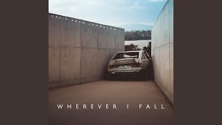 Wherever I Fall