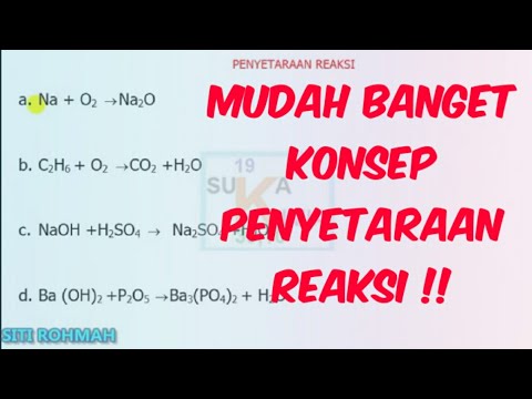 Video: Bagaimana Menyetarakan Reaksi Kimia