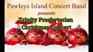 Pawleys Island Concert Band Trinity Church Christmas Concert