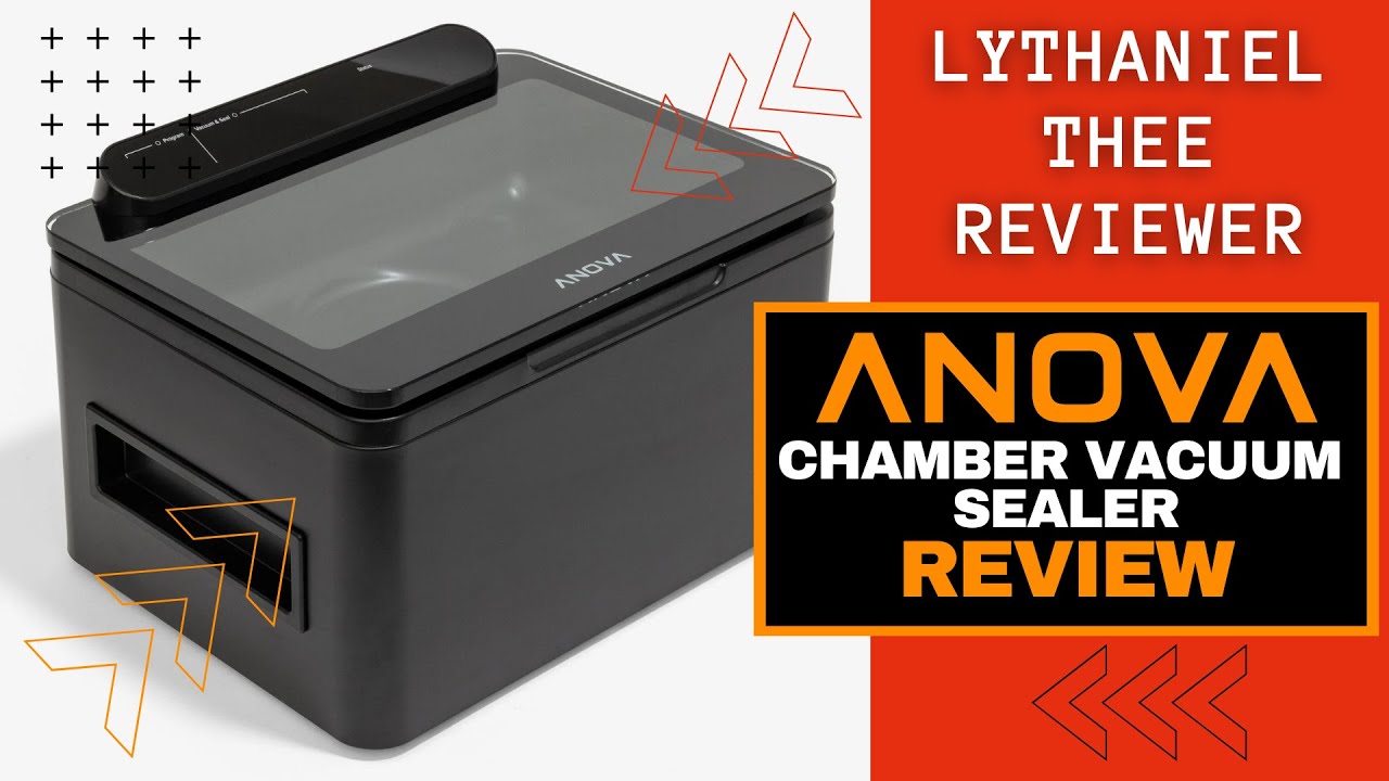 Anova Chamber Vacuum Sealer Review: Lightweight & Versatile