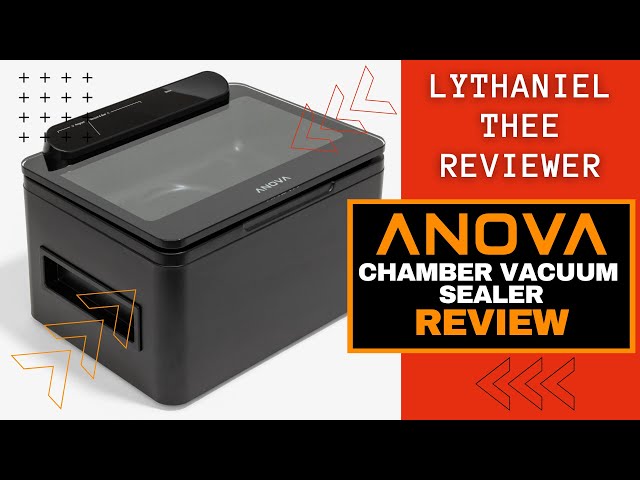 Anova Chamber Vacuum Sealer Review: Lightweight & Versatile