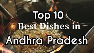Top 10 Best Foods in Andhra Pradesh