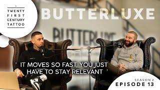 Butterluxe | A Twenty First Century Tattoo | S2 EP13 by A Twenty First Century Tattoo 799 views 1 year ago 42 minutes