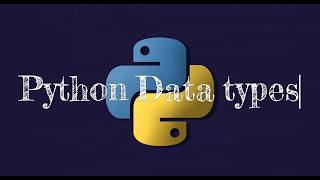 Details Python Data Types – Part 1 | Python for Test Automation Update
