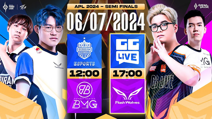 BMG vs BRU | GGL vs FW - VÒNG BÁN KẾT APL 2024 | NGÀY 06/07