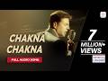 Chakna Chakna - Full Audio Song | Himesh Reshammiya | Namastey London
