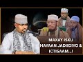Maxay Isku Hayaam Jadiidiyo Ictisaam Yaase Gar Leh Sheikh Hassan Maxay Isku Hayaam Jadiidiyo Ictisaam Yaase Gar Leh Sheikh Hassan