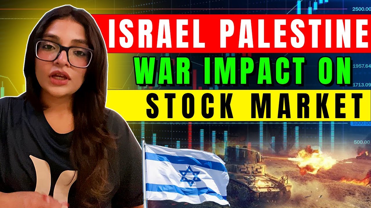 Impact of the Israel Palestine War on the Stock Market