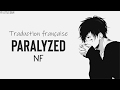 Paralyzed  nf  traduction franaise