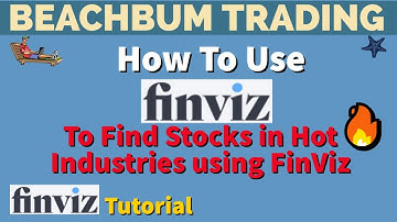 How To Find Stocks in 🔥 Hot Industries using FinViz | How To Use FinViz | FinViz Tutorial |