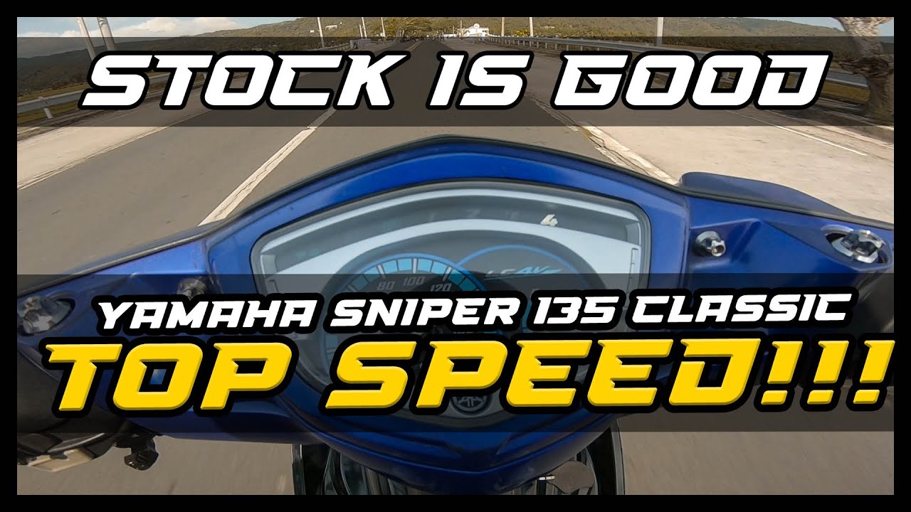 STOCK IS GOOD | TOP SPEED | YAMAHA SNIPER 135 CLASSIC