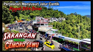 Ramai Banget !!! Jalur SARANGAN Menuju CEMORO SEWU