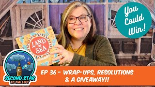 Ep 36 - Wrap-ups, Resolutions, and a Giveaway!!