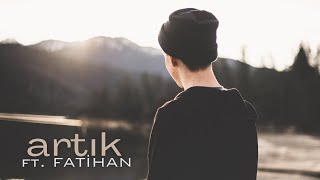 Oğuzhan Çağlayan ft. Fatihan - Artık Resimi