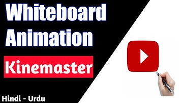 How To Create a Whiteboard Animation In Kinemaster | Whiteboard Animation Kaise Banaye