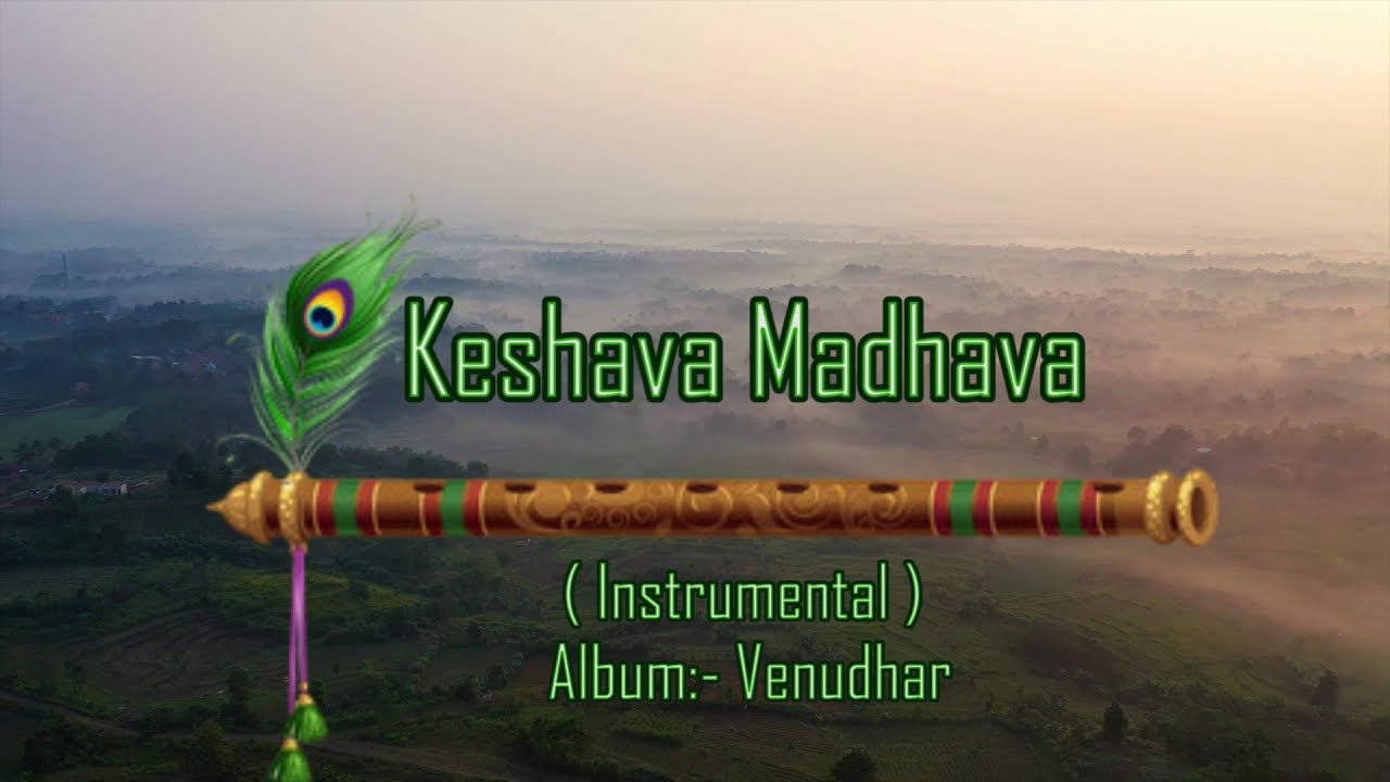 Keshava Madhava  Sahajayoga Instrumental bhajans album  Album   Venudhar