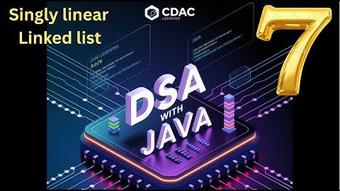 Types of Linked Lists & Singly Linear Linked List Explained| DSA Full Guide| Day 2.3 | CDAC Learning