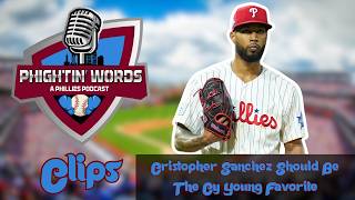 Cristopher Sanchez Should Be the NL Cy Young Favorite | Phightin' Words Clips