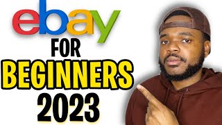 How To Sell On eBay For Beginners (Step By Step Guide) 2023