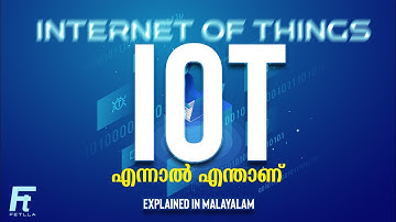 IoT explained in Malayalam | Internet of Things | Smart Devices | IoT | Cybersecurity | Fetlla