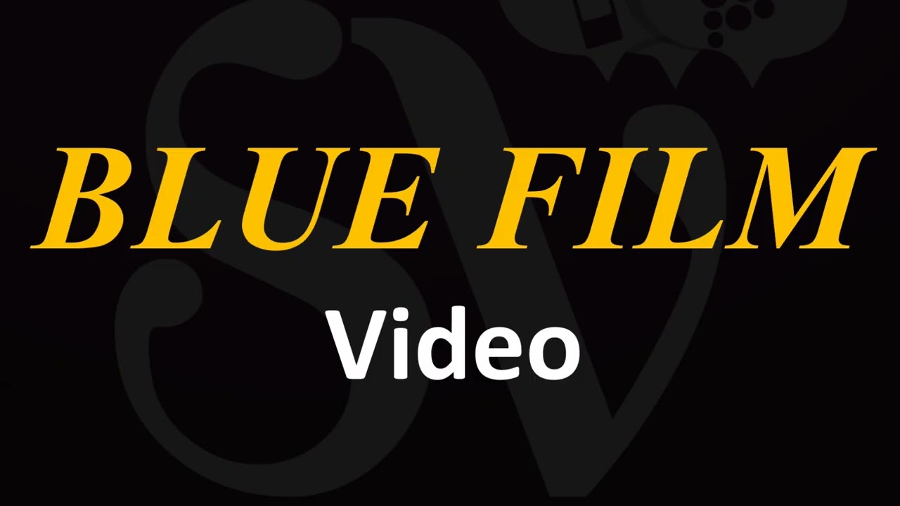 BLUE FILM   Video