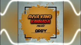 Avva Kano Kannada (Remix) - Dj Addy As Bgm 2k22 #djaddyas #rajyotsava 💛❤️