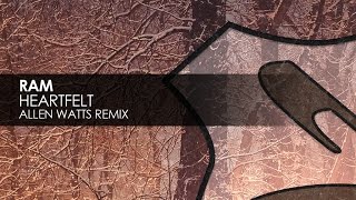 RAM - Heartfelt (Allen Watts Remix)