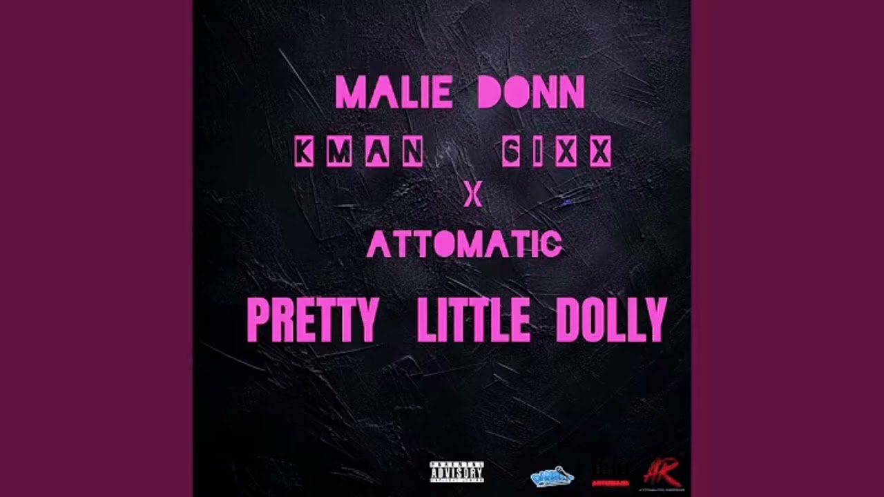 Malie Donn x Kman 6ixx Pretty Little Dolly (Official Audio)