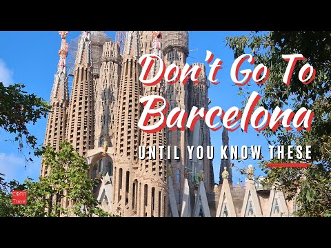 15 Things To KNOW BEFORE YOU GO To Barcelona First Time Travel | Spain Travel 2023