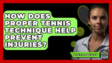 How Does Proper Tennis Technique Help Prevent Injuries? - The Racket Xpert