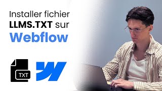 Comment installer le fichier LLMS.TXT sur votre site Webflow 