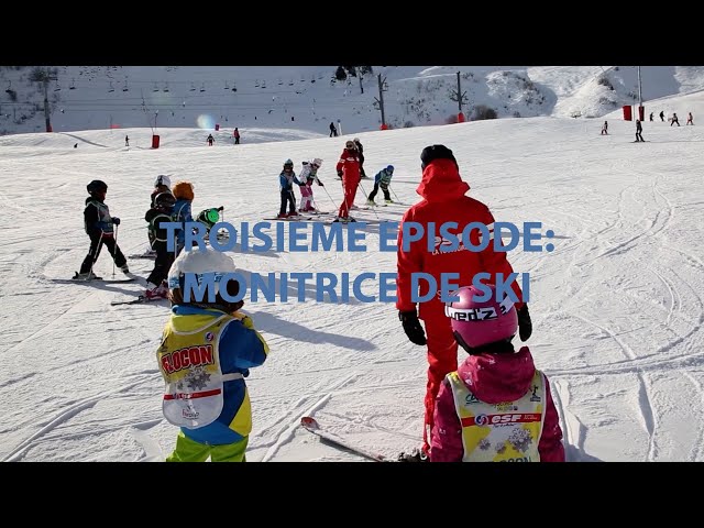 Les métiers de la montagne : Troisième épisode monitrice de ski
