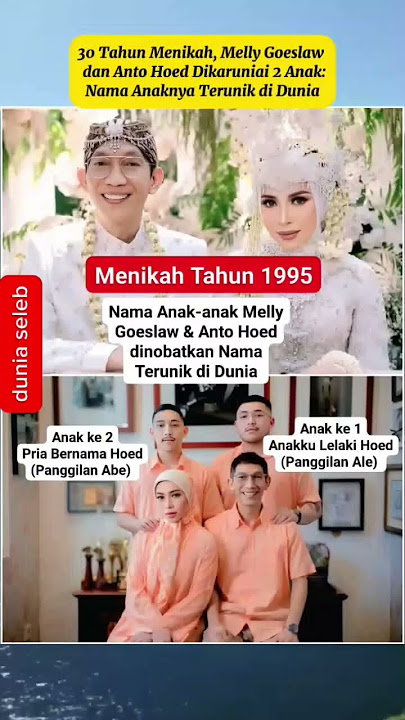 30 years of marriage, Melly Goeslaw & Anto Hoed have 2 children, the names are the most unique in...