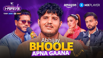 Abhijay Bhoole Apna Gaana | I-Popstar | King, Aditya Rikhari | Amazon MX Player