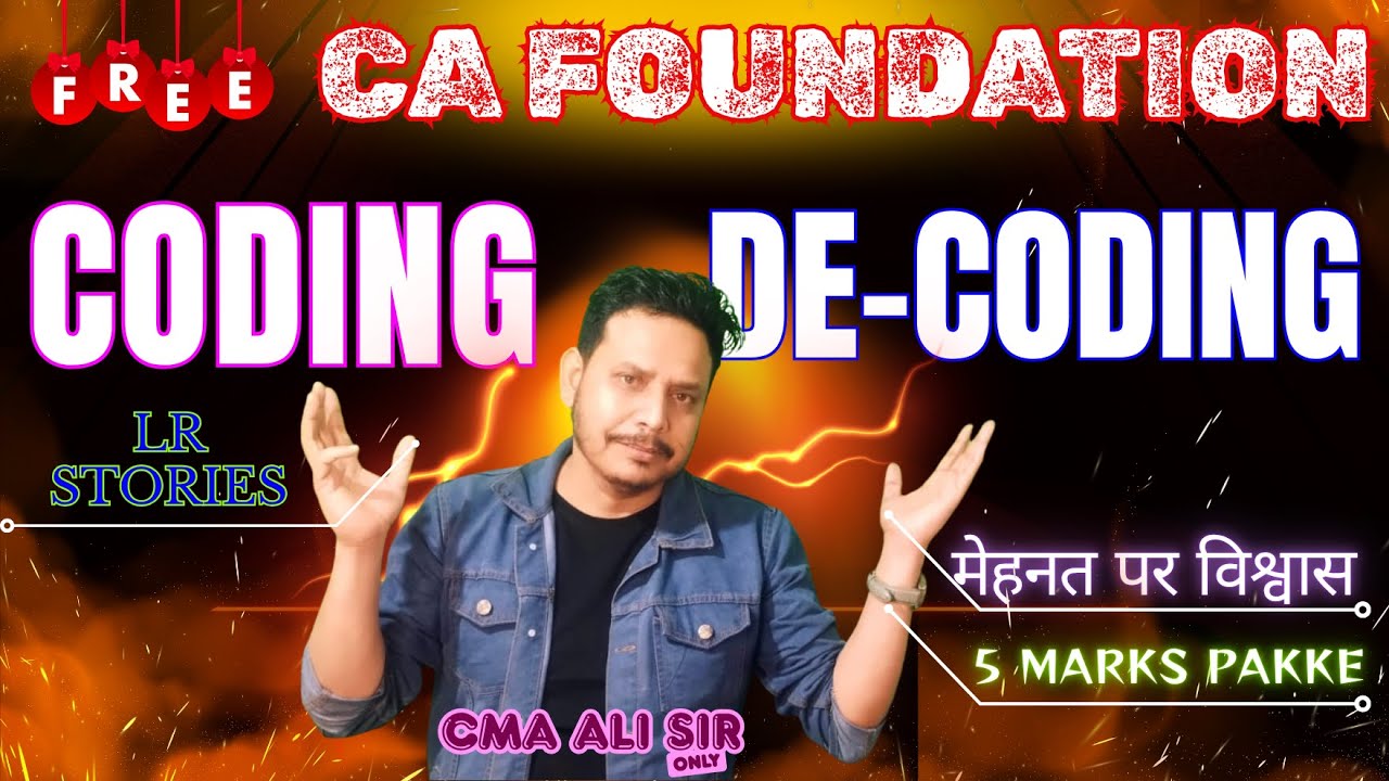 LEC-1 : CODING - DECODING | FREE CA FOUNDATION | CA Foundation SEP25 ...