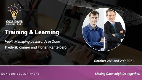 OCA Days 2021 - Frederik Kramer and Florian Kantelberg: Managing passwords in Odoo