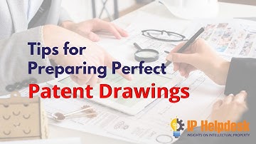 Tips for Preparing Perfect Patent Drawings | Intellectual Property | IP Helpdesk