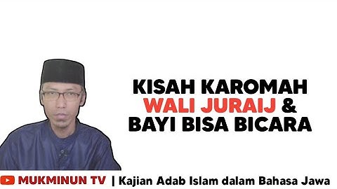 Kisah Juraij dan Bayi Berbicara | Dalil & Hikmah Adab | Mukminun TV